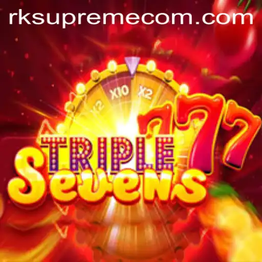 Exploring the Thrilling World of 777TripleSeven and the Role of RK Supreme Com